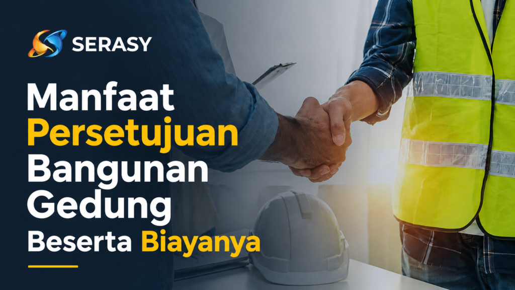 Manfaat Pentingnnya Persetujuan Bangunan Gedung Beserta Biayanya